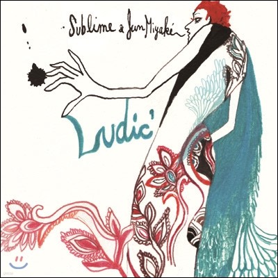 Sublime & Jun Miyake - Ludic