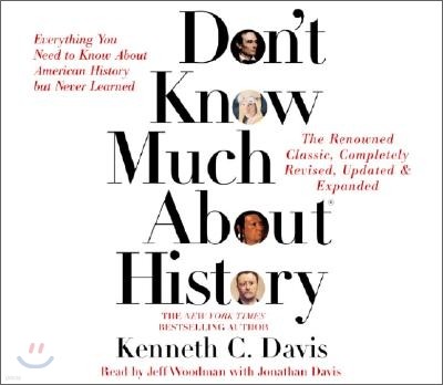 Don't Know Much about History - Updated and Revised Edition: Everything You Need to Know about Ameri