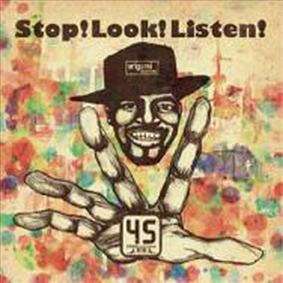 45 - Stop! Look! Listen! (CD)