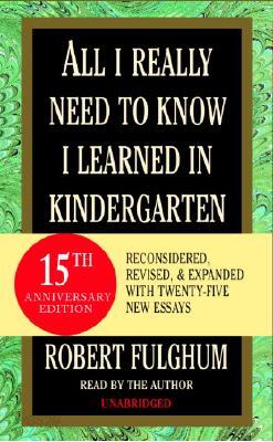 All I Really Need to Know I Learned in Kindergarten : Audio Cassette