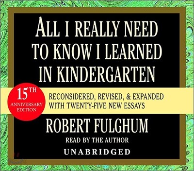 All I Really Need to Know I Learned in Kindergarten : Audio CD