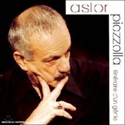 Astor Piazzolla - Itineraire D'un Genie