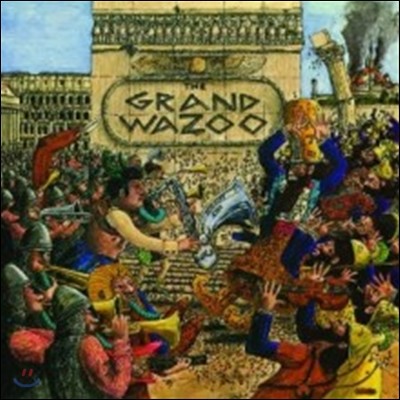 Frank Zappa - The Grand Wazoo (2012 Reissue)
