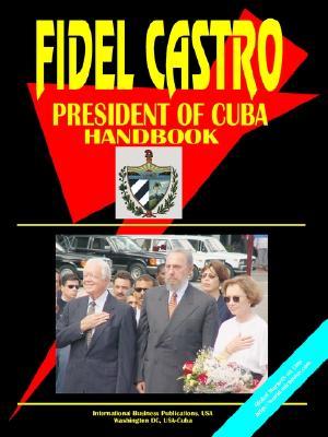 Fidel Castro President of Cuba Handbook