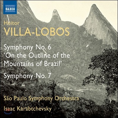 Isaac Karabtchevsky 빌라-로보스: 교향곡 6번, 교향곡 7번 (Villa-Lobos : Symphonies Nos.6&7)