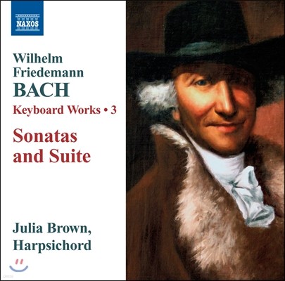 Julia Brown ︧  : ǹ ǰ 3 (Wilhelm Friedemann Bach: Keyboard Works Volume 3)