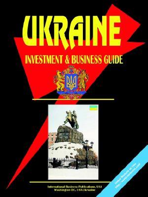 Ukraine Investment and Business Guide