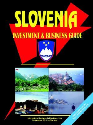 Slovenia Investment and Business Guide