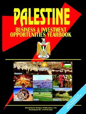 Palestine Business and Investment Opportunities Yearbook