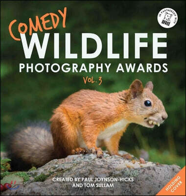 The Comedy Wildlife Photography Awards Vol. 3