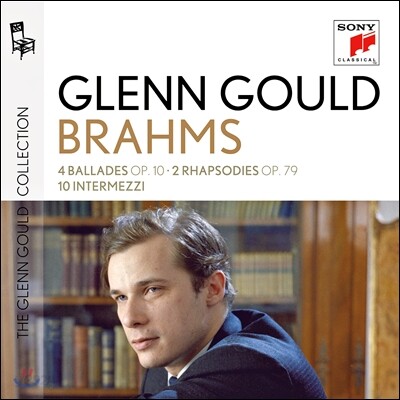 Glenn Gould 브람스: 4개의 발라드, 랩소디, 인터메조 - 글렌 굴드 (Plays Brahms: Ballades, Rhapsodies, Intermezzi)