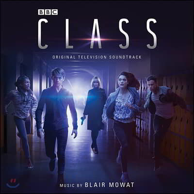 Ŭ  (Class Original Television Soundtrack by Blair Mowat  )