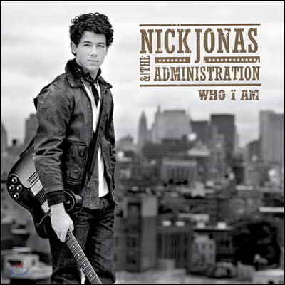 Nick Jonas & The Administration (    ̴ϽƮ̼) - Who I Am