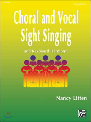 Choral and Vocal Sight Singing (Singer Edition): And Keyboard Harmony