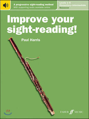 Improve Your Sight-Reading! Bassoon, Levels 1-5 (Elementary-Intermediate): A Progressive Sight-Reading Method, Book & Online Audio