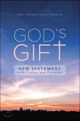 Niv, God's Gift New Testament with Psalms and Proverbs, Pocket-Sized, Paperback, Comfort Print