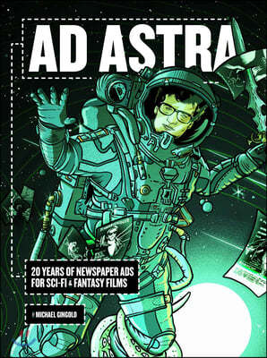 AD Astra: 20 Years of Newspaper Ads for Sci-Fi & Fantasy Films