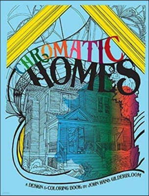 Chromatic Homes: A Design and Coloring Book
