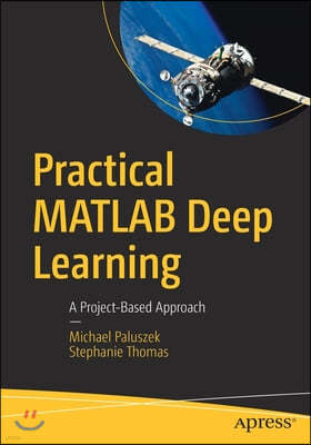 Practical MATLAB Deep Learning: A Project-Based Approach