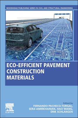 Eco-Efficient Pavement Construction Materials