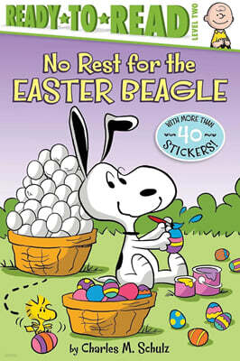 Ready-To-Read Level 2 : Peanuts : No Rest for the Easter Beagle