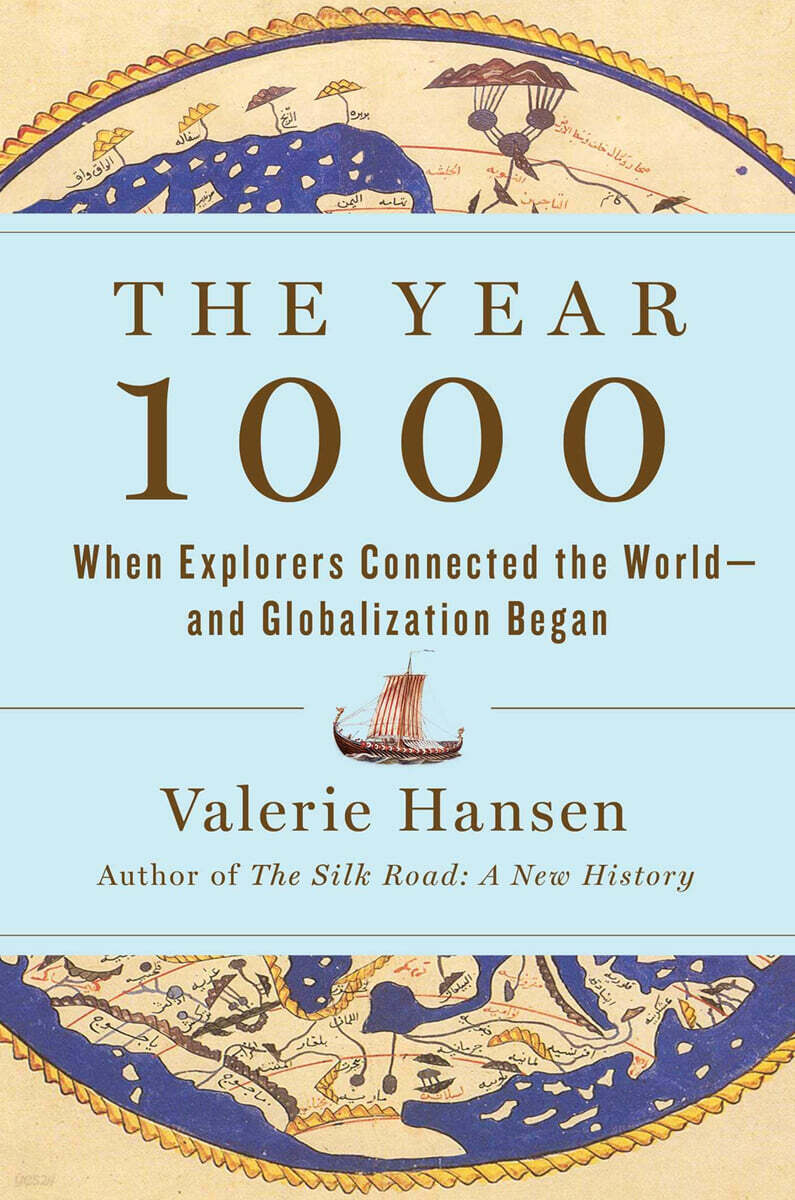 The Year 1000: When Explorers Connected the World--And Globalization Began