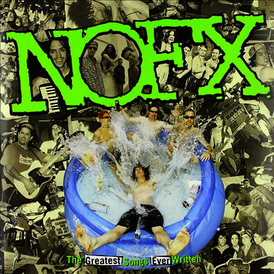 NOFX — The Greatest Songs Ever Written (Gatefold) 앨범 커버