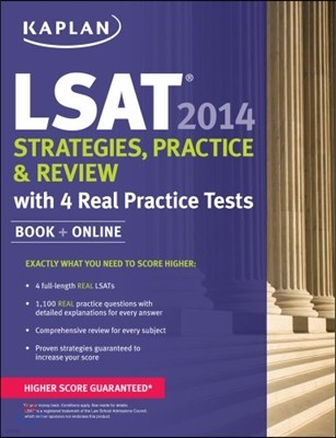 Kaplan LSAT 2014 Strategies, Practice, and Review with 4 Real Practice Tests: Book + Online
