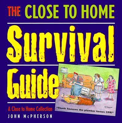 The Close to Home Survival Guide: A Close to Home Collection