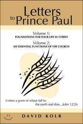 Letters to Prince Paul: Foundations for your Life in Christ
