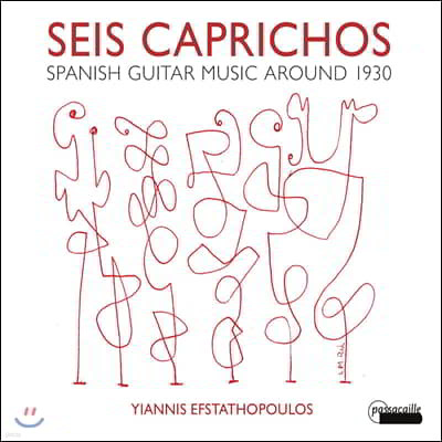 Yiannis Efstathopoulos 1930   Ÿ ǰ (Seis Caprichos - Spanish Guitar Music around 1930)
