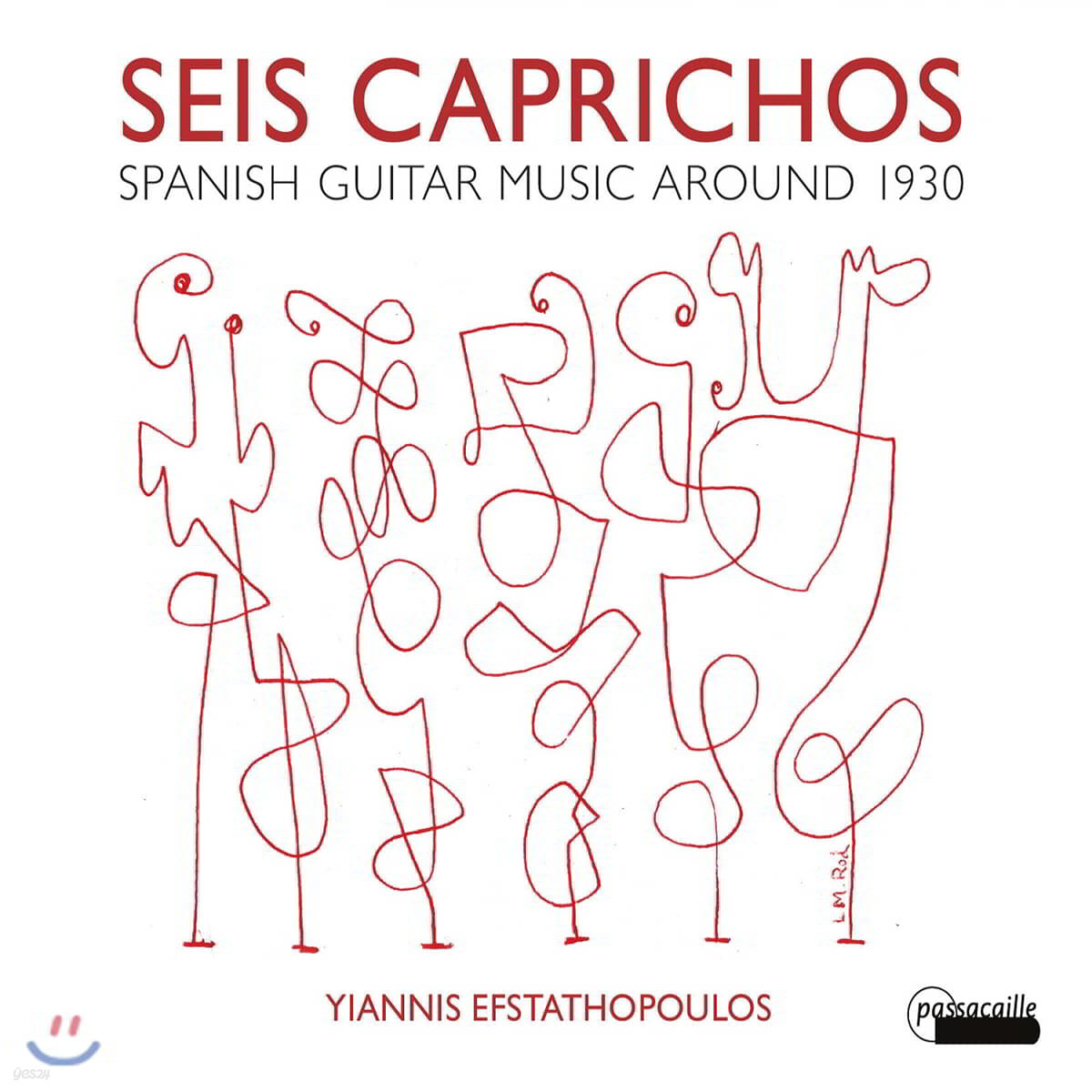 Yiannis Efstathopoulos 1930년 무렵 스페인의 기타 작품집 (Seis Caprichos - Spanish Guitar Music around 1930)