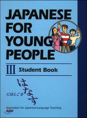 Japanese for Young People III: Student Book