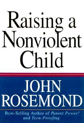 Raising a Nonviolent Child: Volume 9