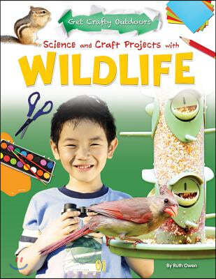 Science and Craft Projects with Wildlife