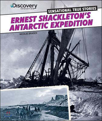 Ernest Shackleton's Antarctic Expedition