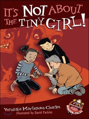 It's Not about the Tiny Girl!