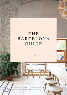 Petite Passport : The Barcelona Guide () : 2018 No.4