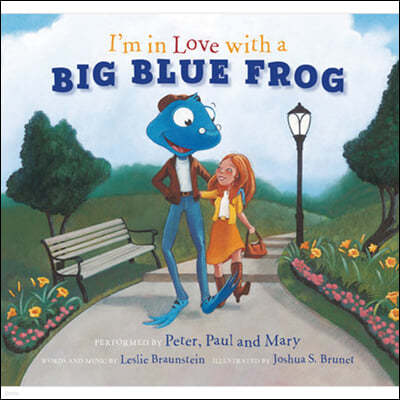 I'm in Love with a Big Blue Frog [With CD (Audio)]