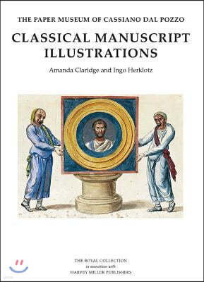 The Paper Museum of Cassiano Dal Pozzo: Classical Manuscript Illustrations