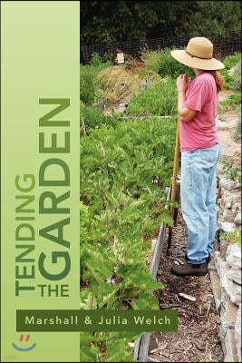 Tending the Garden: A Guide To Spiritual Formation and Community Gardens