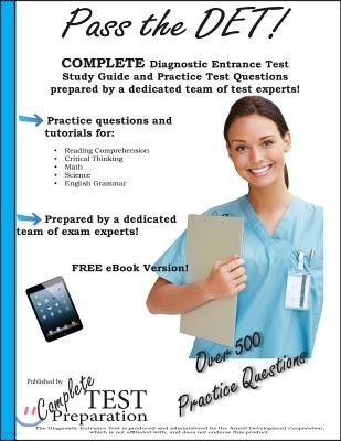 Pass the DET: Diagnostic Entrance Test Study Guide and Practice Test Questions