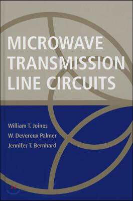 Microwave Transmission Line Circuits | Joines | Artech House Publishers ...