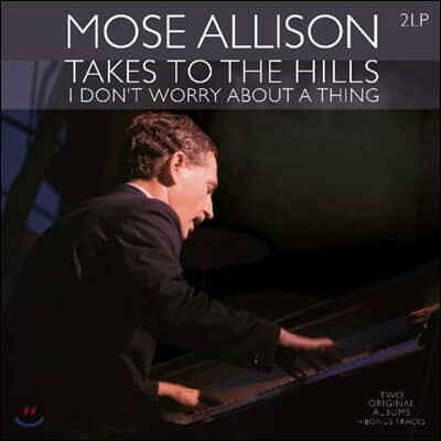 Mose Allison (모세 앨리슨) - Takes to the Hills / I Don't Worry About a Thing [2LP]