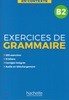 En contexte. Exercices de Grammaire B2