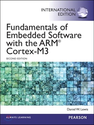 Fundamentals of Embedded Software with the ARM Cortex-M3, 2/E (IE)