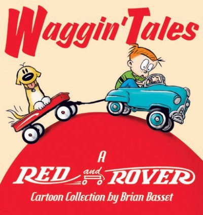 Waggin' Tales: A Red and Rover Collection