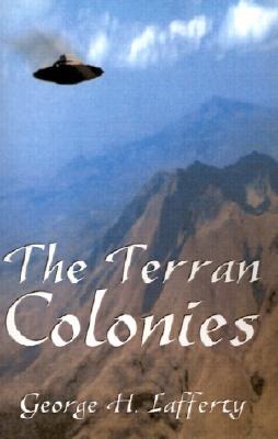 The Terran Colonies: A Book of Science Fiction Short Stories
