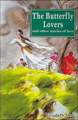 The Butterfly Lovers and Other Stories of Love