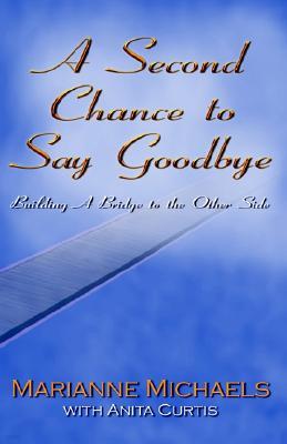 A Second Chance to Say Goodbye